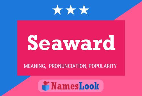 Seaward Name Poster