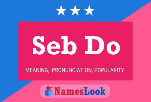 Seb Do Name Poster