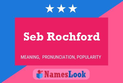 Seb Rochford Name Poster