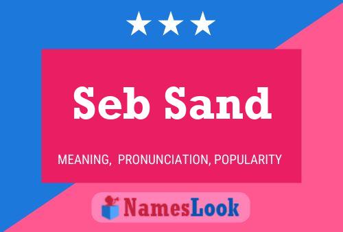 Seb Sand Name Poster