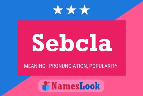 Sebcla Name Poster