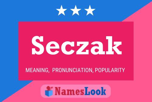 Seczak Name Poster