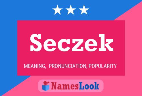 Seczek Name Poster