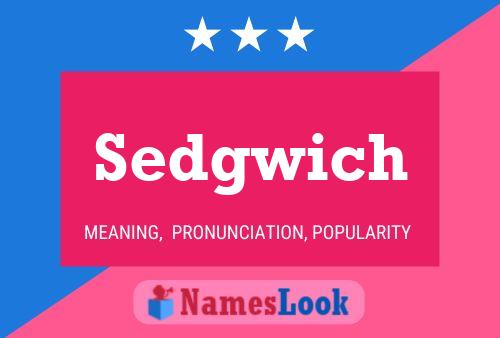 Sedgwich Name Poster