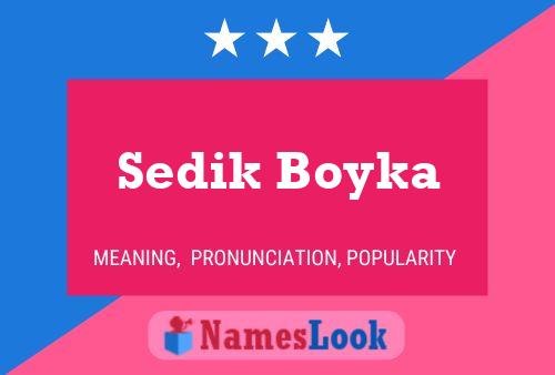 Sedik Boyka Name Poster