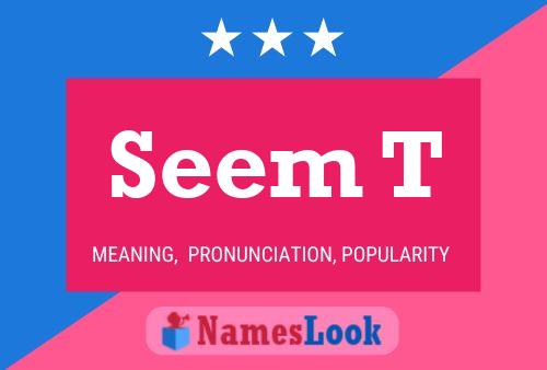 Seem T Name Poster