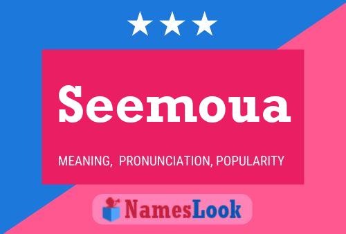 Seemoua Name Poster