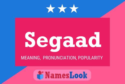 Segaad Name Poster