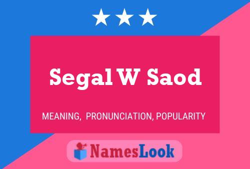 Segal W Saod Name Poster