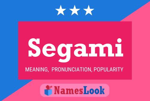 Segami Name Poster