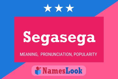 Segasega Name Poster