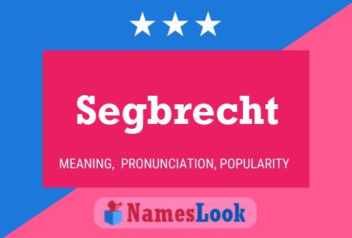 Segbrecht Name Poster