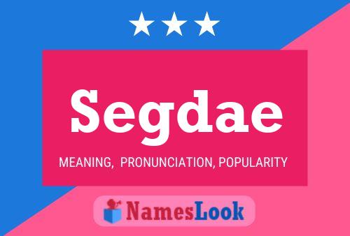 Segdae Name Poster