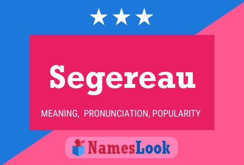 Segereau Name Poster