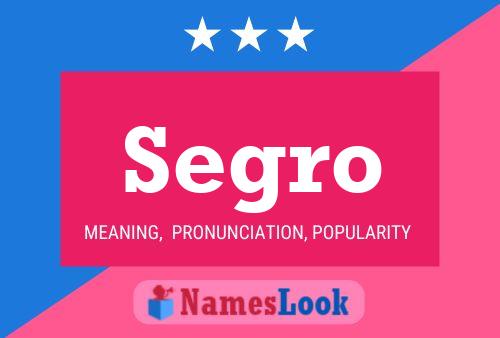 Segro Name Poster