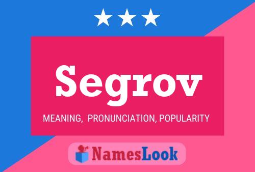 Segrov Name Poster