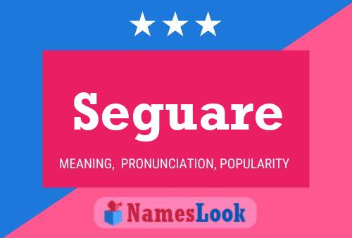 Seguare Name Poster