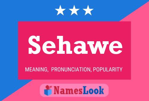 Sehawe Name Poster