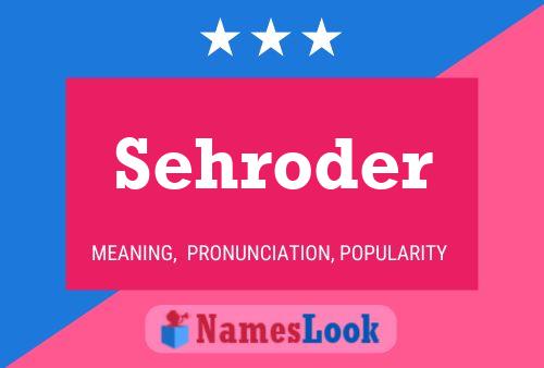 Sehroder Name Poster