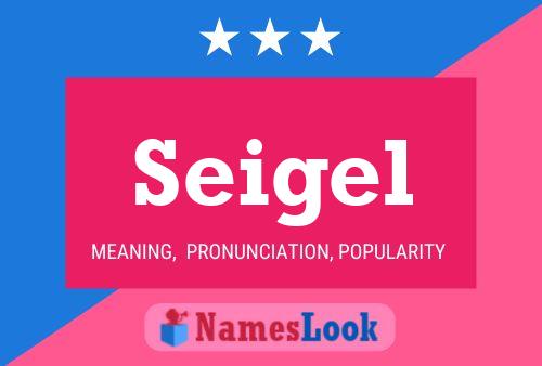 Seigel Name Poster