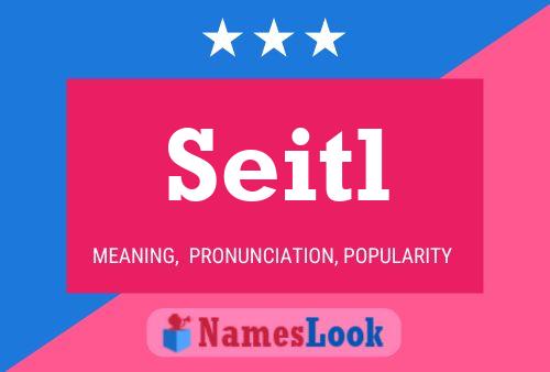 Seitl Name Poster