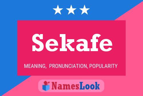 Sekafe Name Poster