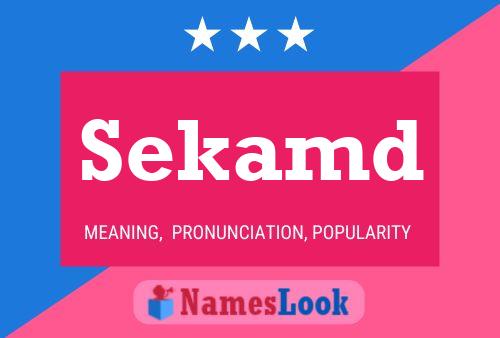 Sekamd Name Poster