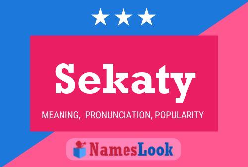 Sekaty Name Poster