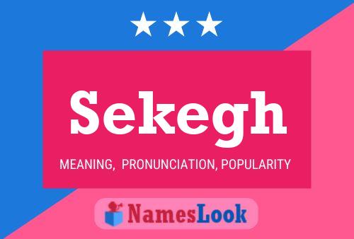 Sekegh Name Poster