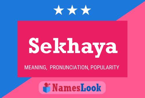 Sekhaya Name Poster