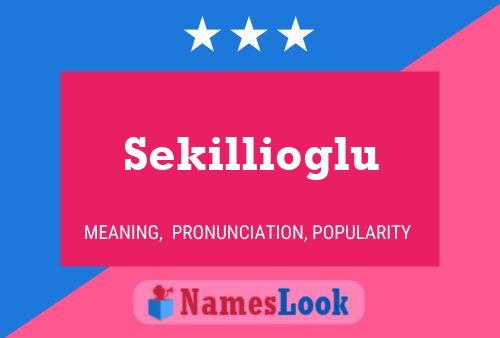 Sekillioglu Name Poster