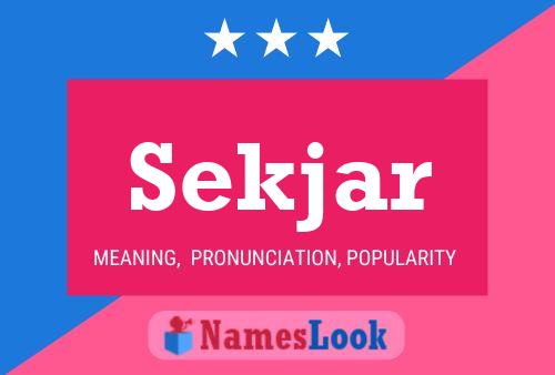 Sekjar Name Poster