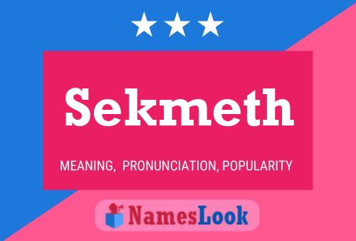 Sekmeth Name Poster