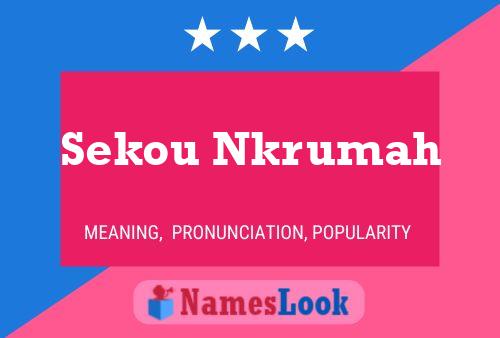 Sekou Nkrumah Name Poster