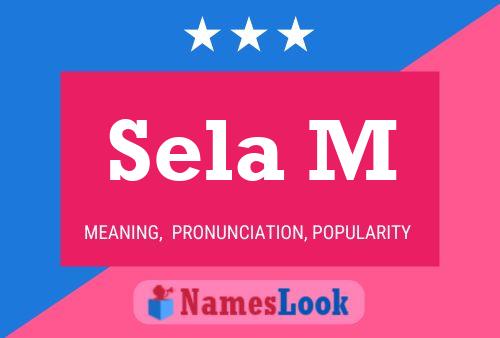 Sela M Name Poster