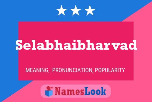 Selabhaibharvad Name Poster