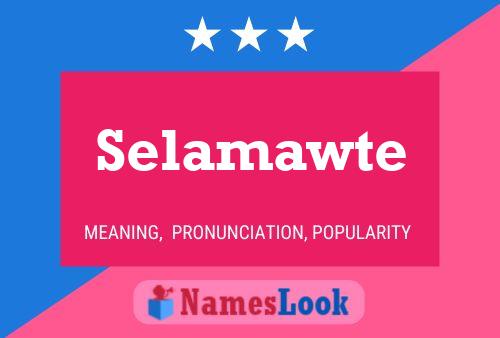 Selamawte Name Poster