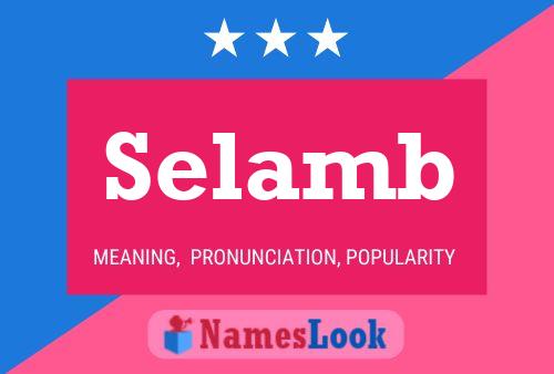 Selamb Name Poster