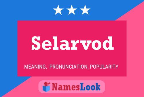 Selarvod Name Poster