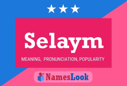 Selaym Name Poster