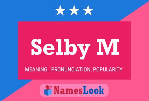 Selby M Name Poster