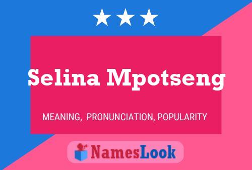 Selina Mpotseng Name Poster