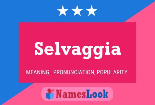 Selvaggia Name Poster