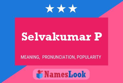 Selvakumar P Name Poster