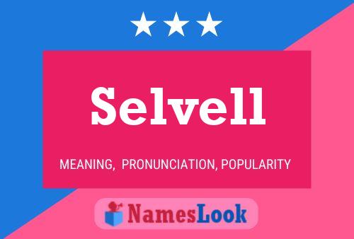 Selvell Name Poster