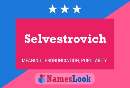 Selvestrovich Name Poster