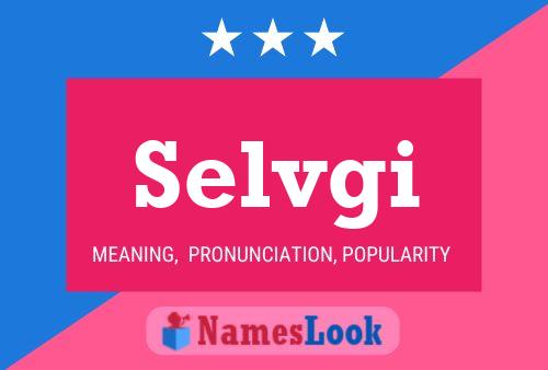 Selvgi Name Poster