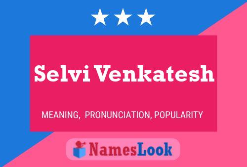 Selvi Venkatesh Name Poster