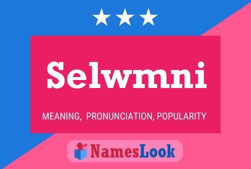 Selwmni Name Poster