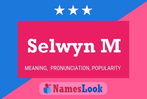 Selwyn M Name Poster